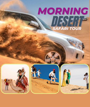 Vip Morning Desert Safari Tour